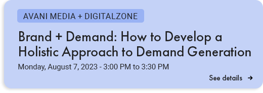 Brand + Demand: How To Develop A Holistic Approach To Demand Generation Session